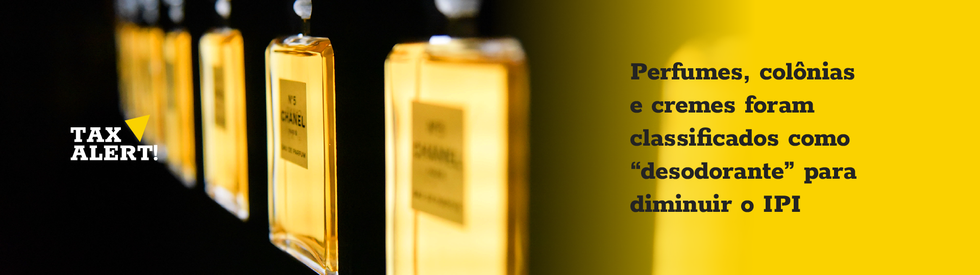 Leia mais sobre o artigo Perfumes, colônias e cremes foram classificados como “desodorante” para diminuir o IPI